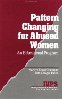 Pattern Changing for Abused Women: An Education... 080395493X Book Cover