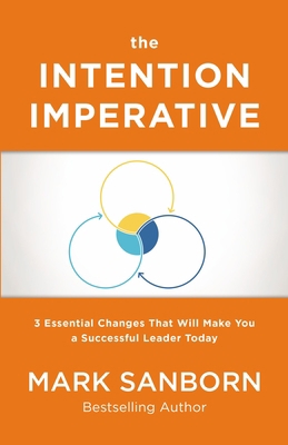 The Intention Imperative: 3 Essential Changes T... 0718093151 Book Cover