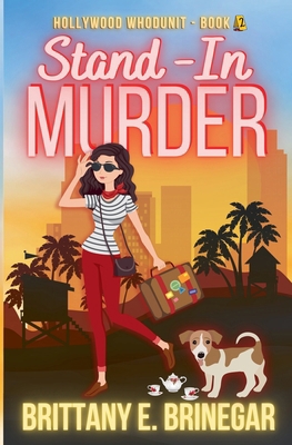 Stand-In Murder: A Humorous Best Friends Cozy M... B0BYRQ1X63 Book Cover