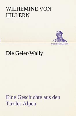 Die Geier-Wally [German] 3847236717 Book Cover