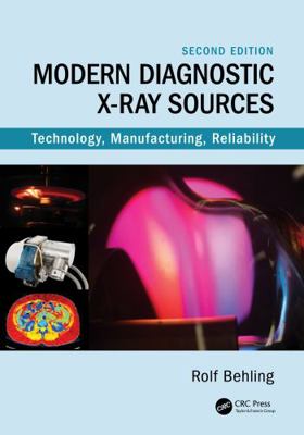 Modern Diagnostic X-Ray Sources: Technology, Ma... 0367558459 Book Cover