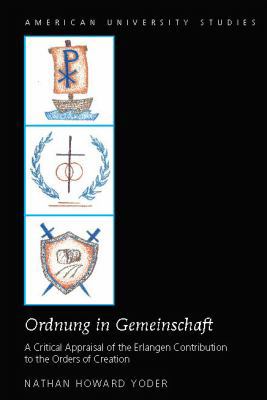 «Ordnung in Gemeinschaft»: A Critical Appraisal... 1433124300 Book Cover