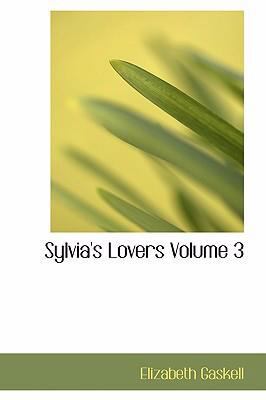 Sylvia's Lovers Volume 3 0554314827 Book Cover