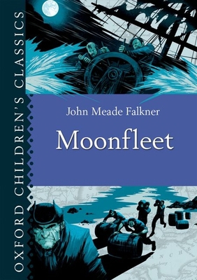 Moonfleet (Oxford Children's Classics) 0192734784 Book Cover