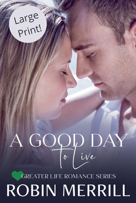 A Good Day to Live B09XWT6SMF Book Cover