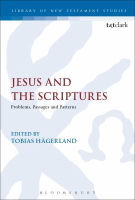 Jesus and the Scriptures: Problems, Passages an... 0567685012 Book Cover