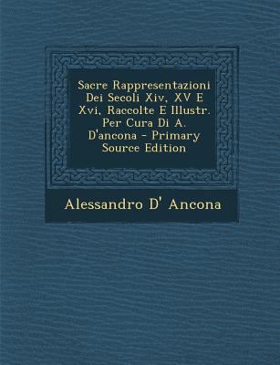 Sacre Rappresentazioni Dei Secoli Xiv, XV E Xvi... [Italian] 1295780232 Book Cover