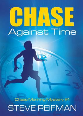Chase Against Time (Chase Manning Mystery #1) 1612540317 Book Cover