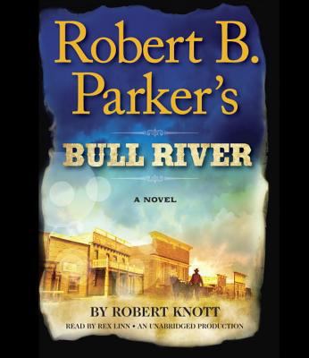 Robert B. Parker's Bull River 0804127719 Book Cover