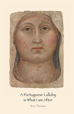 A Portuguese Lullaby is What I am After 1068574445 Book Cover