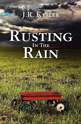 Rusting In The Rain 1452836353 Book Cover