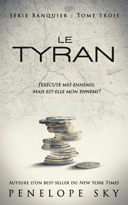 Le tyran [French] 1081431180 Book Cover