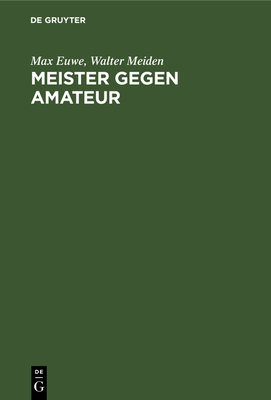 Meister Gegen Amateur [German] 3111088871 Book Cover