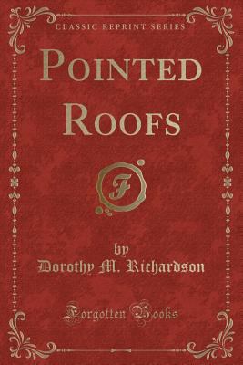 Pointed Roofs (Classic Reprint) 1440051437 Book Cover