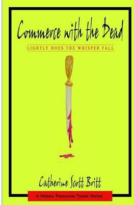 Lightly Does the Whisper Fall: Commerice with t... 1494918781 Book Cover