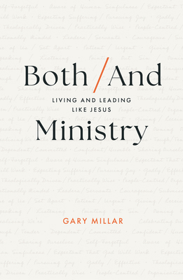 Both/And Ministry: Living and Leading Like Jesus 1802541268 Book Cover