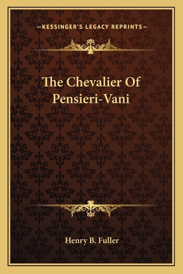 The Chevalier Of Pensieri-Vani 1163712027 Book Cover