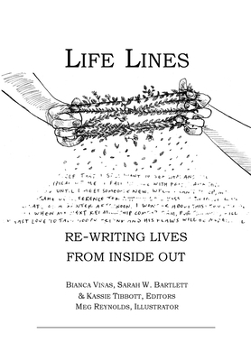 Life Lines: Re-Writing Lives from Inside Out 1950584178 Book Cover