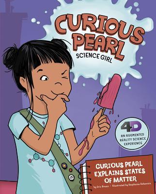 Curious Pearl Explains States of Matter: 4D an ... 1515813460 Book Cover