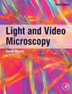 Light and Video Microscopy 0128165014 Book Cover
