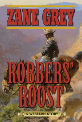 Robbers' Roost: A Western Story 163220620X Book Cover