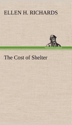 The Cost of Shelter 3849194507 Book Cover