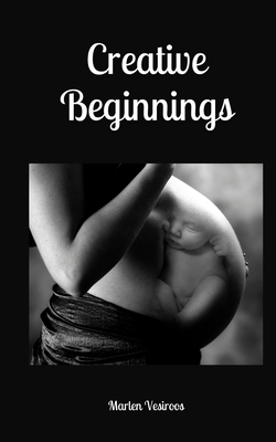 Creative Beginnings 9916876703 Book Cover