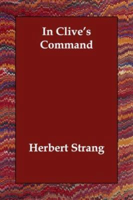 In Clive's Command 1406831247 Book Cover