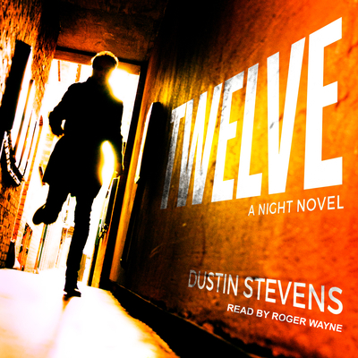 Twelve: A Night Novel 1977353312 Book Cover