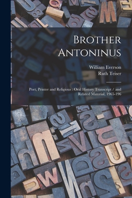 Brother Antoninus: Poet, Printer and Religious:... 1016284535 Book Cover