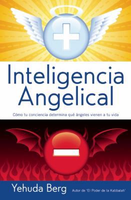 Intelligencia Angelical: Como tu conciencia det... [Spanish] 1571898913 Book Cover