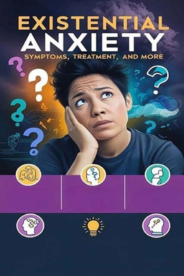 Existential Anxiety - Symptoms, Treatment, and ... B0DBTMB8T9 Book Cover