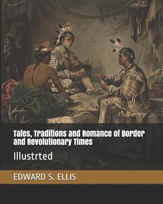 Tales, Traditions and Romance of Border and Rev... 1798636956 Book Cover