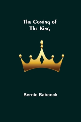 The Coming of the King 9355756283 Book Cover