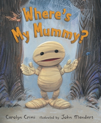 Where's My Mummy? 0763643378 Book Cover