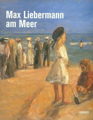 Max Liebermann Am Meer [German] 3777436518 Book Cover