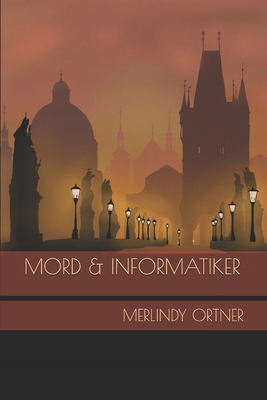 Mord & Informatiker [German] B0FJ1WFCWK Book Cover