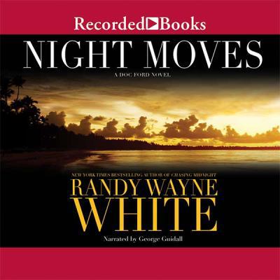 NIGHT MOVES a Doc Ford Novel UNABRIDGED Audio B... 1470342278 Book Cover