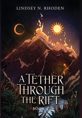 A Tether Through The Rift B0D18QGRN8 Book Cover