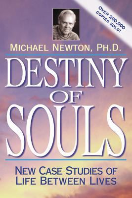 Destiny of Souls: New Case Studies of Life Betw... 1567184995 Book Cover