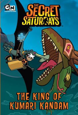The King of Kumari Kandam (Secret Saturdays, Th... 0375864296 Book Cover