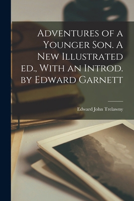 Adventures of a Younger son. A new Illustrated ... 1017032823 Book Cover