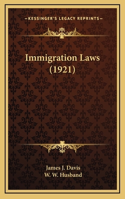 Immigration Laws (1921) 1165440369 Book Cover