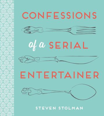 Confessions of a Serial Entertainer 1423637151 Book Cover