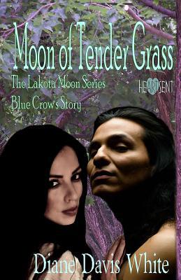 Moon of Tender Grass: Blue Crow's Story 1790238676 Book Cover