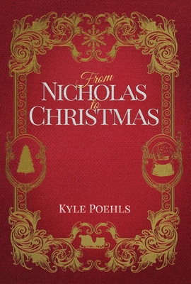 (1stEd) From Nicholas To Christmas 1735207608 Book Cover