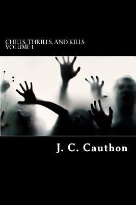 Chills, Thrills, and Kills (Chills, Thrills, an... 1533403139 Book Cover