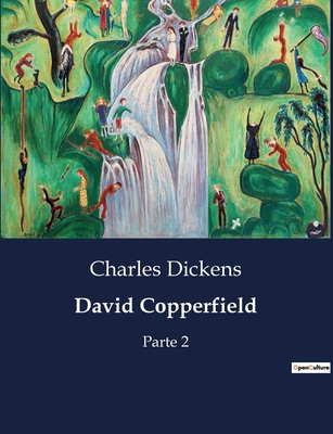 David Copperfield: Parte 2 [Spanish] B0C3BS8BBN Book Cover