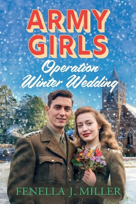 Army Girls: Operation Winter Wedding [Large Print] 1805492810 Book Cover