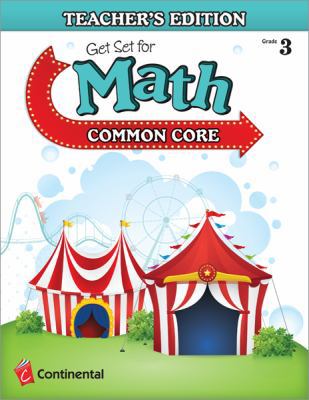 Get Set for Math Common Core Teacher’s Edition Grade 3
